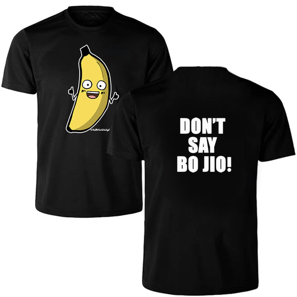 PRE-ORDER Dri-Fit Tee -Don't Say Bo Jio